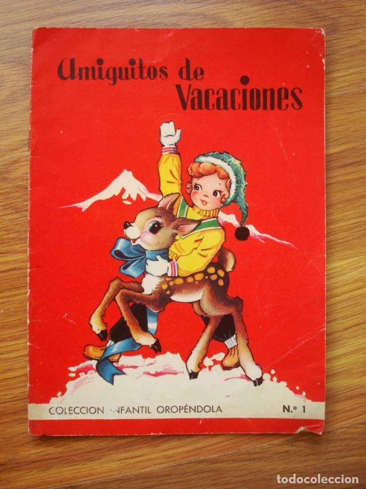 Gebrauchte B&uuml;cher: Amiguitos de vacaciones (Colecci&oacute;n Orop&eacute;ndola n&ordm; 1) Ediciones el Arca de No&eacute; 1961