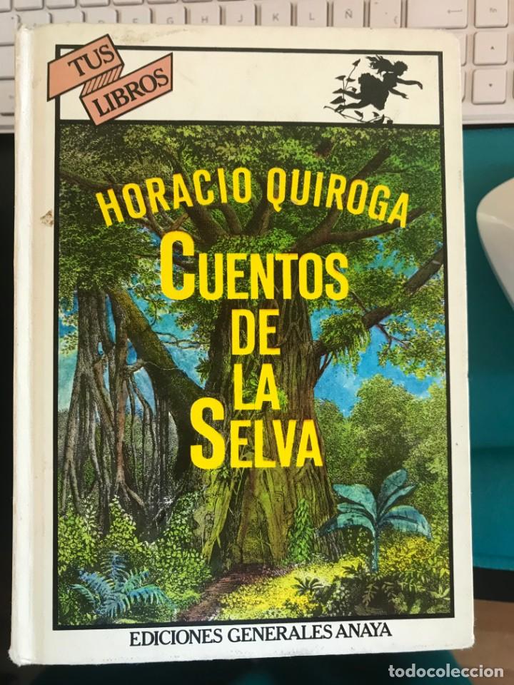 Libros de segunda mano: CUENTOS DE LA SELVA.HORACIO QUIROGA ANAYA TUS LIBROS - Foto 1