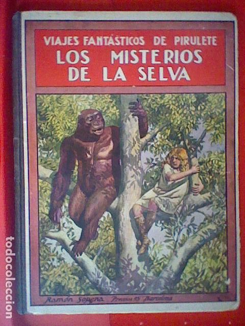 Libros de segunda mano: PIRULETE 1933 VIAJES FANTASTICOS MISTERIOS SELVA LIBRO MUY ILUSTRADO 25 X 19 CMS 60 PAG TAPA DURA