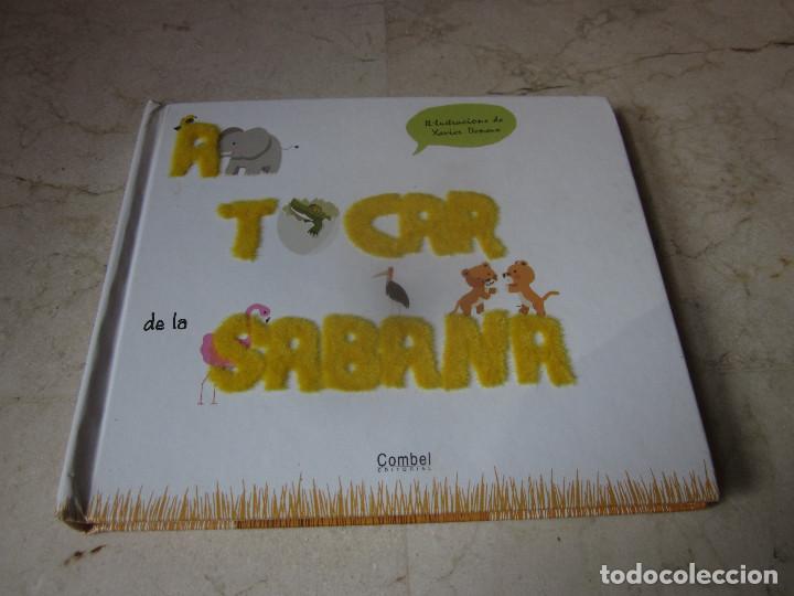 Libros de segunda mano: XAVIER DENEUX - A TOCAR DE LA SABANA - COMBEL EDITORIAL 2010 - Foto 1