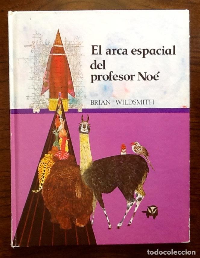 Libros de segunda mano: CUENTO. EL ARCA ESPACIAL DEL PROFESOR NOE...ENVIO INCLUIDO EN EL PRECIO. - Foto 1