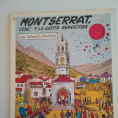 Libros de segunda mano: MONTSERRAT ”LEAL” Y LA GATITA AVARICIOSA - JOSE SALVATELLA - 1960. Lote 208365980