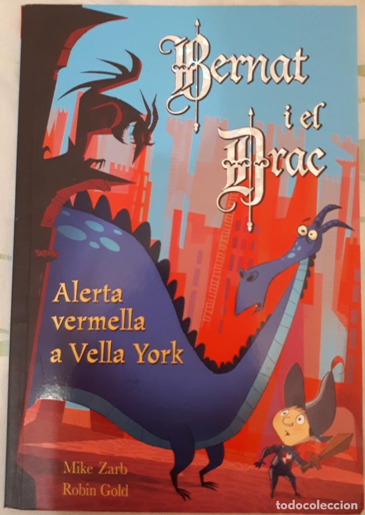 Libros de segunda mano: Bernat i el drac: Alerta vermella a Vella York &ndash; Mike Zarp i Robin Gold