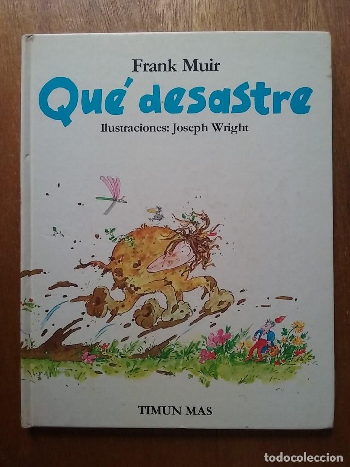 Libros de segunda mano: QUE DESASTRE, FRANK MUIR, JOSEPH WRIGHT, TIMUN MAS, 1982