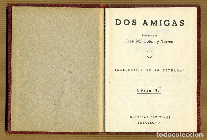 Libros de segunda mano: DOS AMIGAS - JOSE M&ordf; FOLCH I TORRES - Foto 2