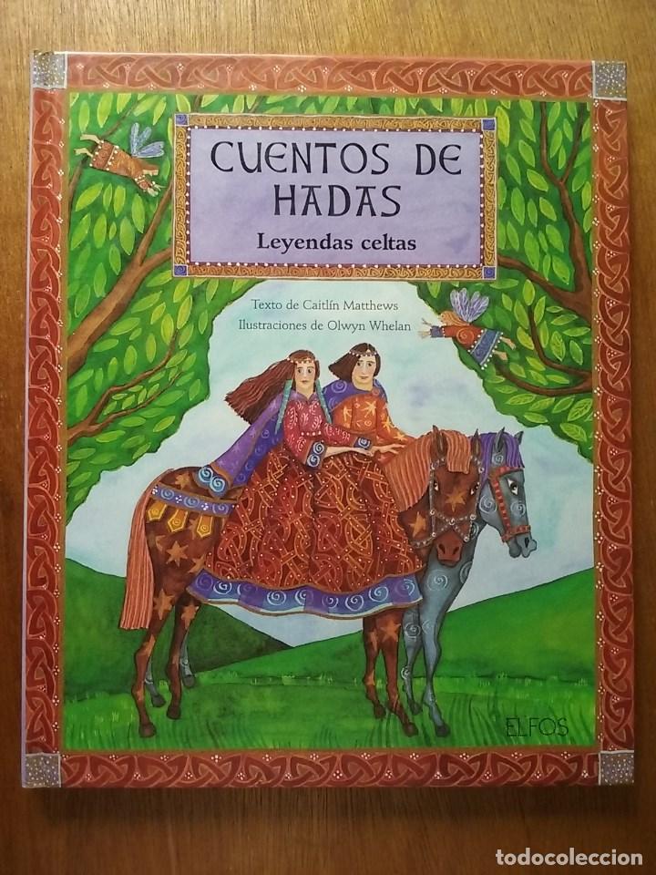 Libros de segunda mano: CUENTOS DE HADAS LEYENDAS CELTAS, CAITLIN MATTHEWS, OLWYN WHELAN, ELFOS EDICIONES, 2004