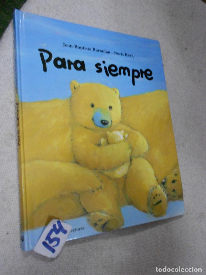 Libros de segunda mano: CUENTO INFANTIL - PARA SIEMPRE - Foto 1