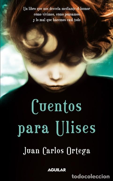 Libros de segunda mano: CUENTOS PARA ULISES - JUAN CARLOS ORTEGA - LIBRO Y CD - Foto 1