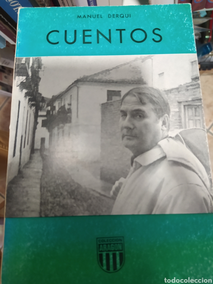Libros de segunda mano: Cuentos Manuel derqui colecci&oacute;n Arag&oacute;n - Foto 1