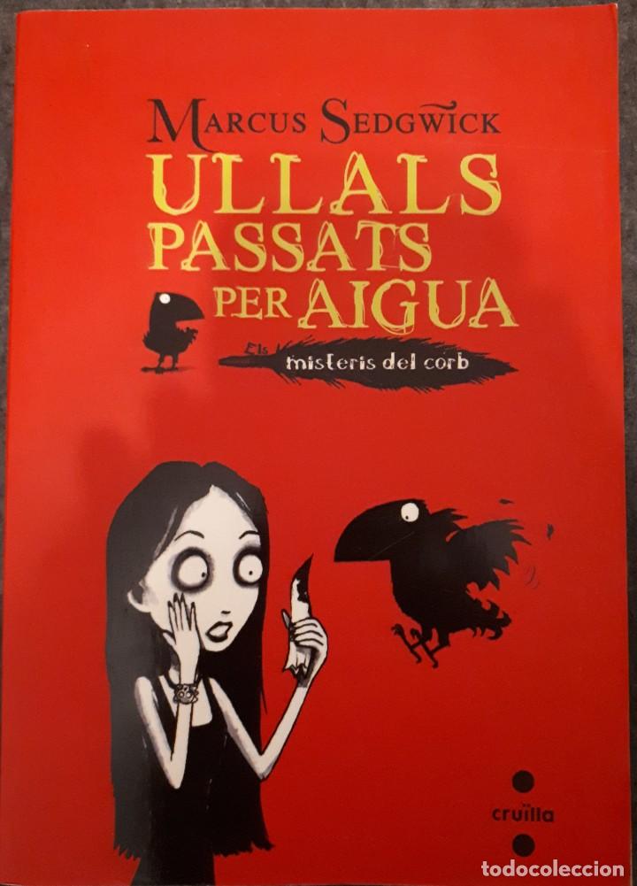 Libros de segunda mano: Misteris del corb: Ullals passats per aigua &ndash; Marcus Segwick - Foto 1