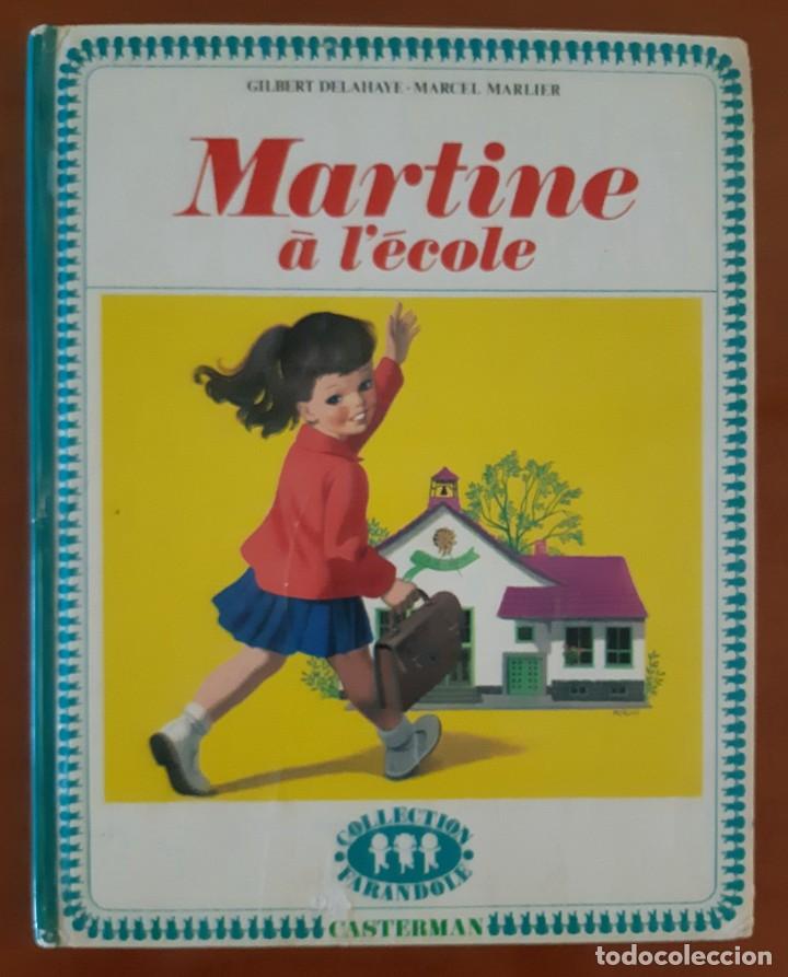 Libros de segunda mano: MARTINE A LECOLE EDITORIAL CASTERMAN Gilbert Delahaye - Foto 1