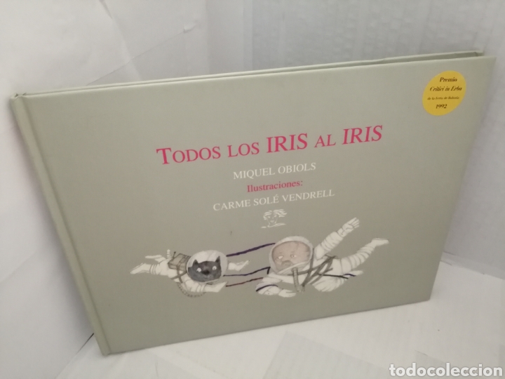 Libros de segunda mano: TODOS LOS IRIS AL IRIS (Primera edici&oacute;n) - Foto 5