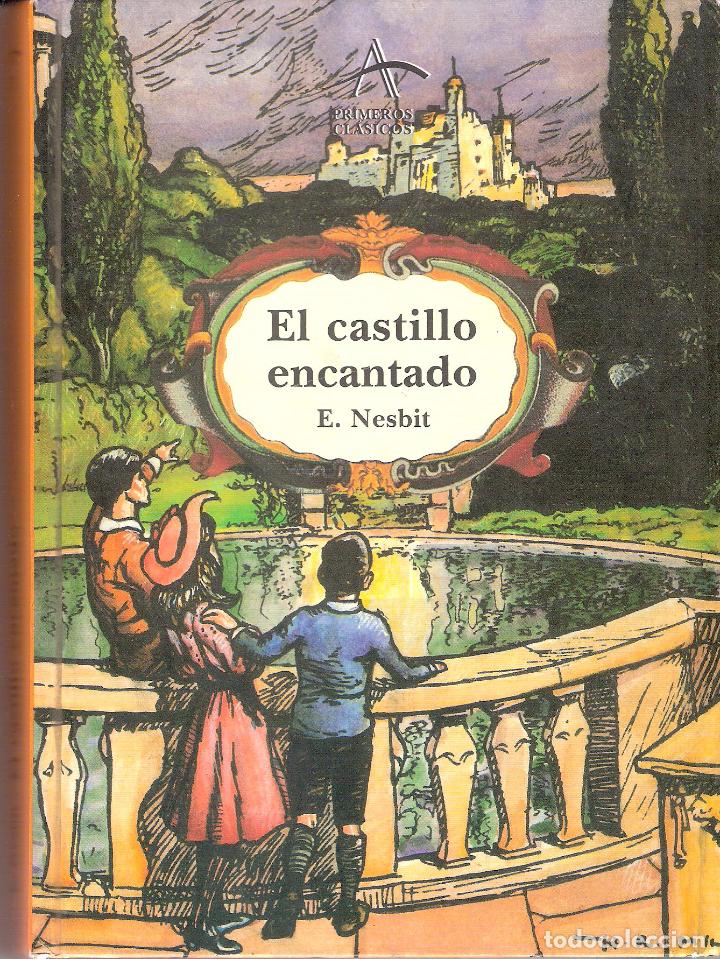 Libros de segunda mano: EL CASTILLO ENCANTADO - E. NESBIT - Foto 1