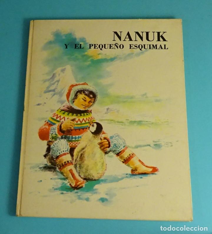Libros de segunda mano: NANUK Y EL PEQUE&Ntilde;O ESQUIMA - Foto 1
