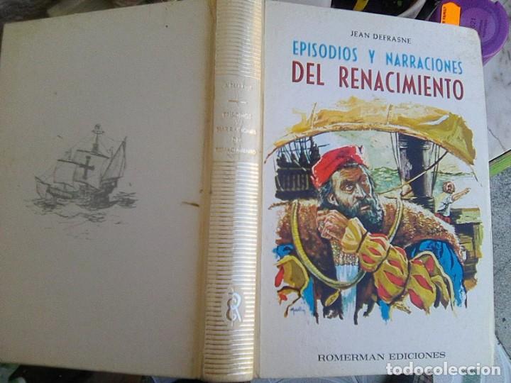 Libros de segunda mano: Defrasne, jean - Episodios y narraciones del renacimiento (Romerman, 1960)