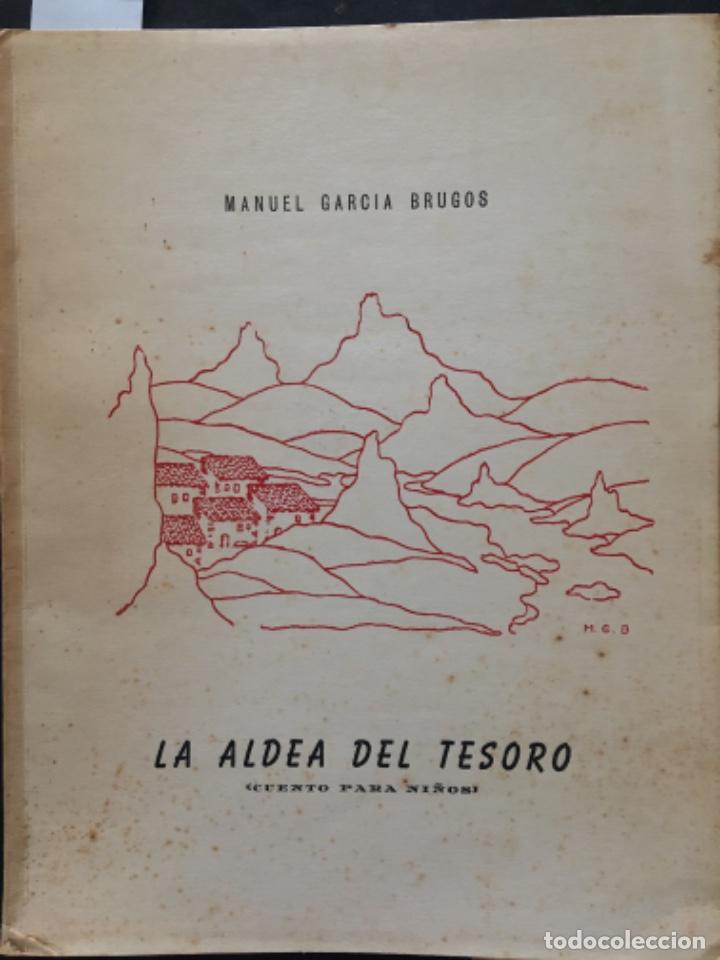 Gebrauchte B&uuml;cher: LA ALDEA DEL TESORO, MANUEL GARCIA BRUGOS, DEDICADO