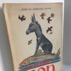 Libros de segunda mano: JOSE Mª SANCHEZ SILVA. FÁBULA DE LA BURRITA NON. ESCRITA PARA NIÑOS, HOMBRES Y ANIMALES. ED. CID.
