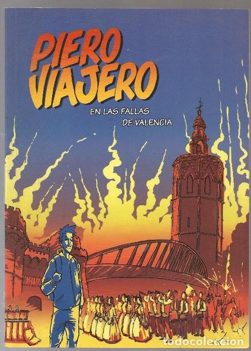 Libri di seconda mano: PIERO VIAJERO EN LAS FALLAS DE VALENCIA . 2017 &uacute;ltima