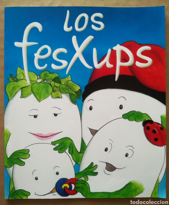 Gebrauchte B&uuml;cher: Los Fesxups, por Josep Reixach y Tavi Alguer&oacute; (Teresa Galve i Britli, 2011). &Uacute;nico en Todocolecci&oacute;n.