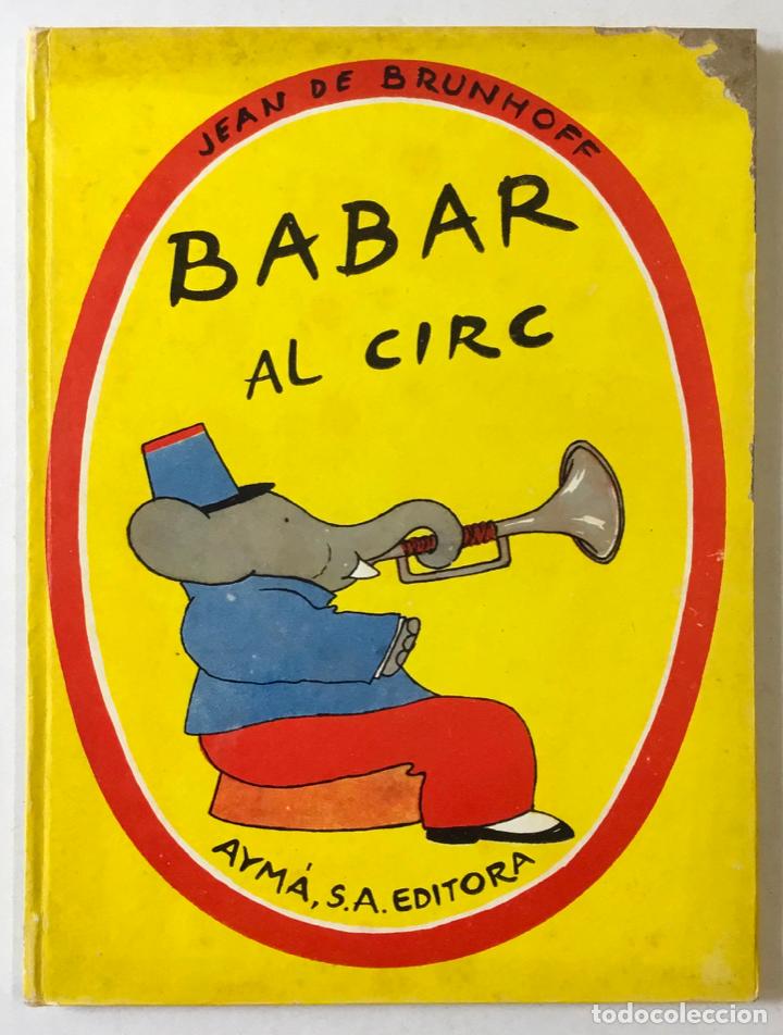 Libros de segunda mano: BABAR AL CIRC. - BRUNHOFF, Jean de. - Foto 2