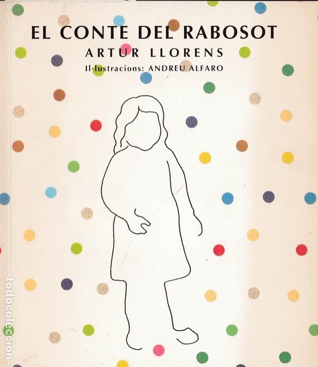 Gebrauchte B&uuml;cher: El conte del rabosot / Artur Llorens ; il&middot;lustracions Andreu Alfaro - 1998 * AUT&Oacute;GRAFO *