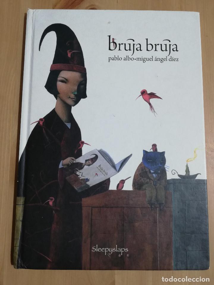 Libros de segunda mano: BRUJA BRUJA (PABLO ALBO / MIGUEL &Aacute;NGEL D&Iacute;EZ)