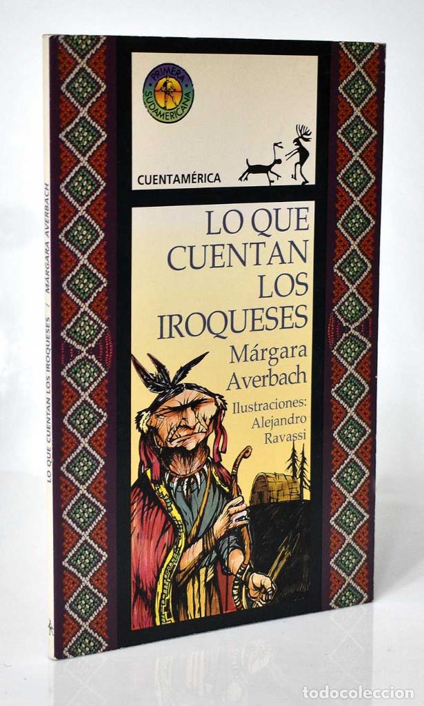 Libros de segunda mano: Lo que cuentan los iroqueses - M&aacute;rgara Averbach - Foto 1