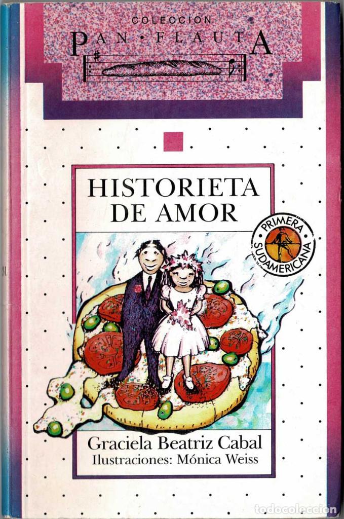 Libros de segunda mano: Historieta de Amor - Graciela Beatriz Cabal - Foto 1
