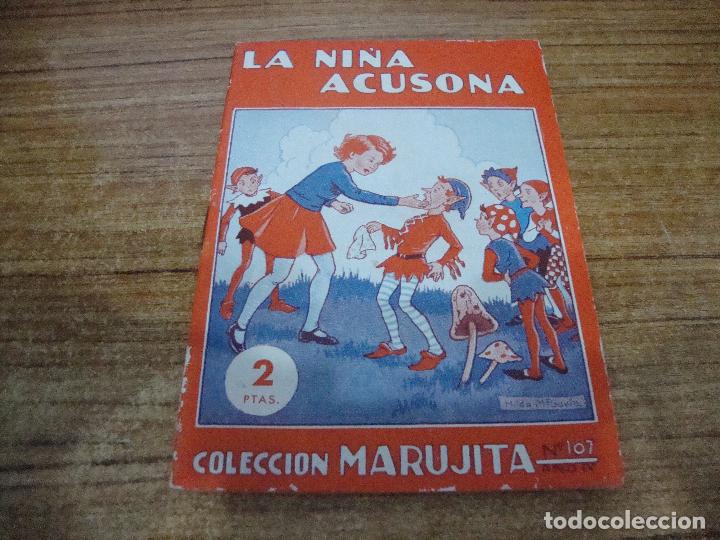 Libros de segunda mano: LA NI&Ntilde;A ACUSONA COLECCION MARUJITA N&ordm; 107