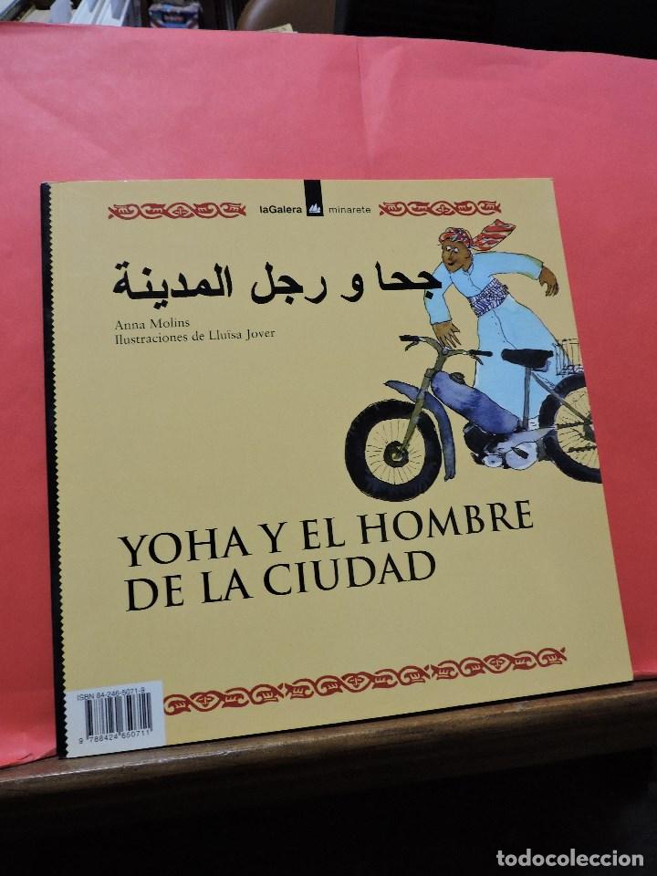 Libri di seconda mano: Yoha y el hombre de la ciudad. El chico y los animales. MOLINS Anna & JOVER Llu&iuml;sa LaGalera minarete