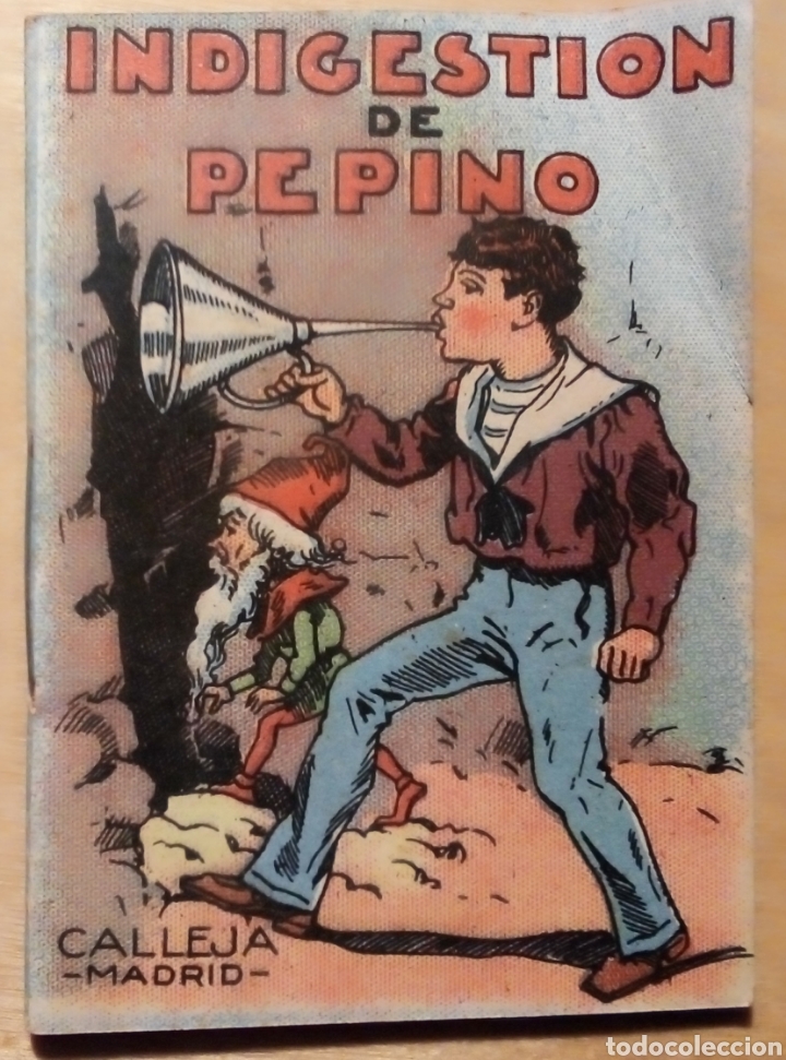 Libros de segunda mano: LA INDIGESTI&Oacute;N DE PEPINO - MINICUENTO CALLEJA - SERIE III TOMO 34 - A&Ntilde;OS 1940