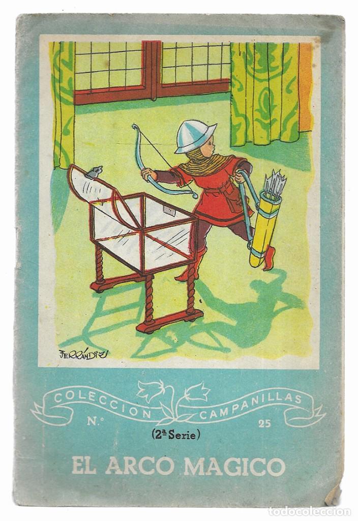 Libros de segunda mano: Arco Magico, El.. Col. Campanillas 2&ordf; serie n&ordm;-25 original