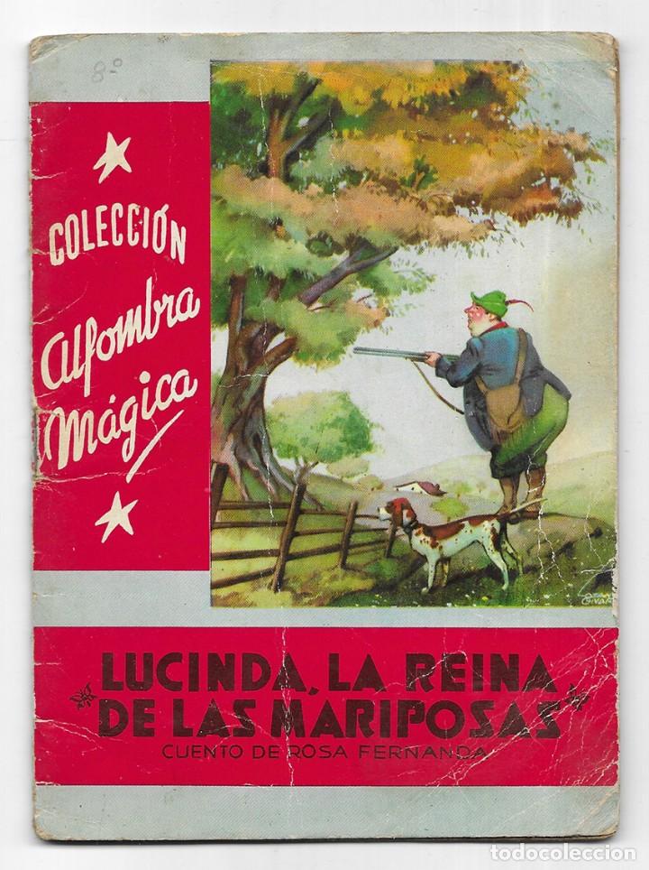 Gebrauchte B&uuml;cher: Lucinda, La Reina de las Mariposas. Col. Alfombra M&aacute;gica n&ordm;-49 1958