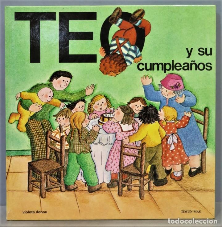 Libros de segunda mano: TEO Y SU CUMPLEA&Ntilde;OS. TIMUN MAS - Foto 1