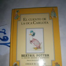 Livres d'occasion: BEATRIX POTTER (EDICION ORIGINAL Y AUTORIZADA) TAPA DURA - EL CUENTO DE LA OCA CARLOTA. Lote 247608995