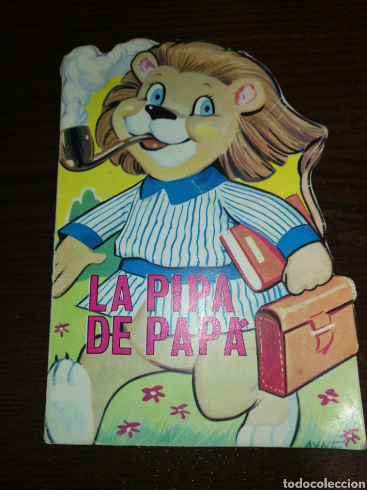 Libros de segunda mano: ANTIGUO CUENTO TROQUELADO, LA PIPA DE PAPA, EDICIONES TORAY