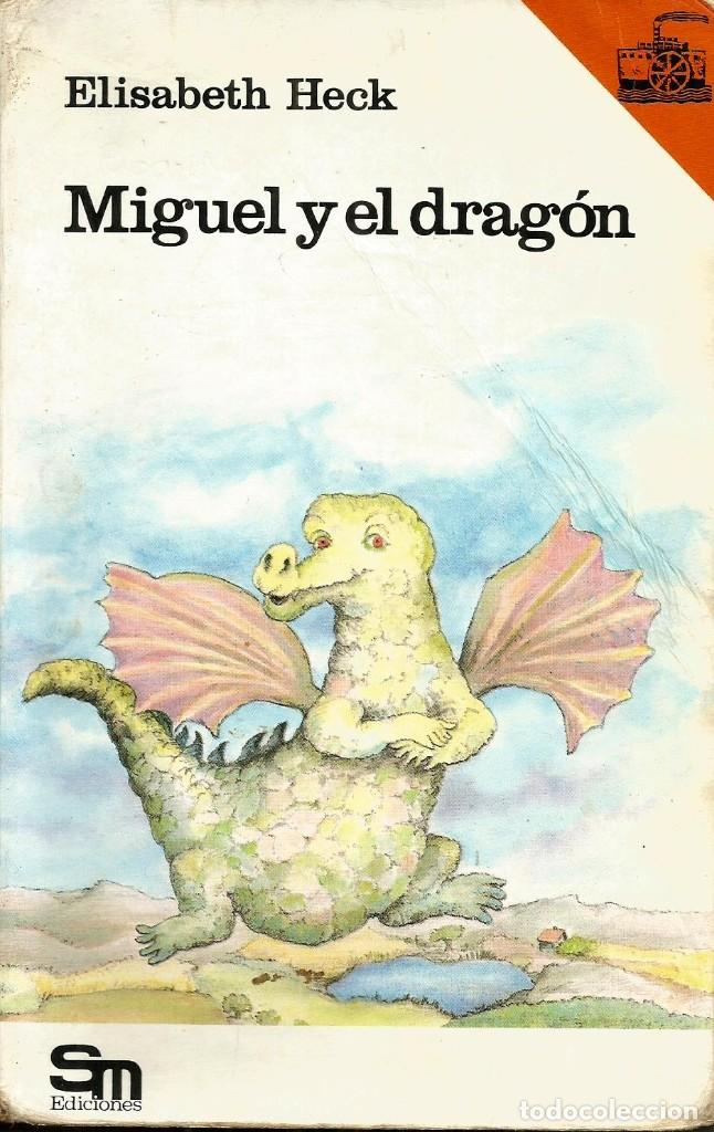 Libros de segunda mano: Miguel y el drag&oacute;n. Elisabeth Heck - Foto 1