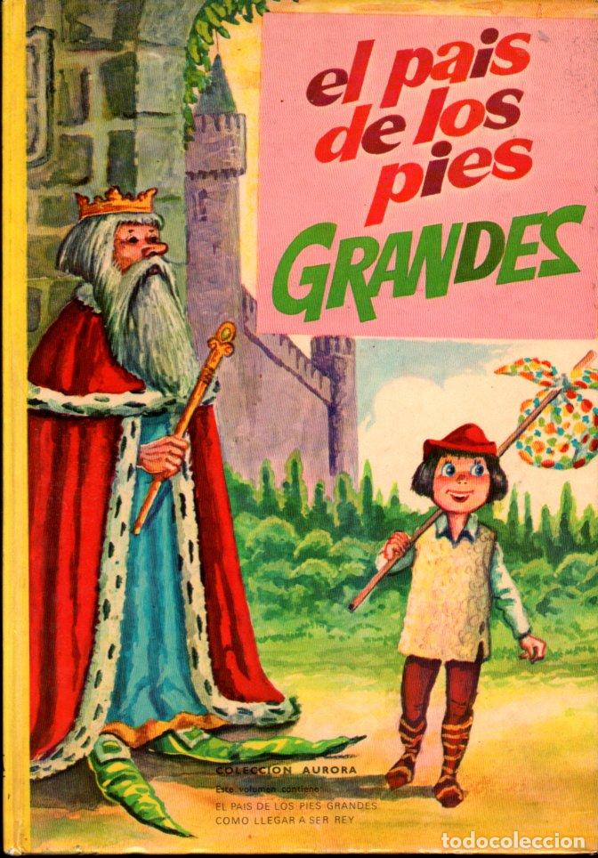 Libri di seconda mano: EL PA&Iacute;S DE LOS PIES GRANDES / C&Oacute;MO LLEGAR A SER REY - VASCO AMERICANA AURORA, 1966)