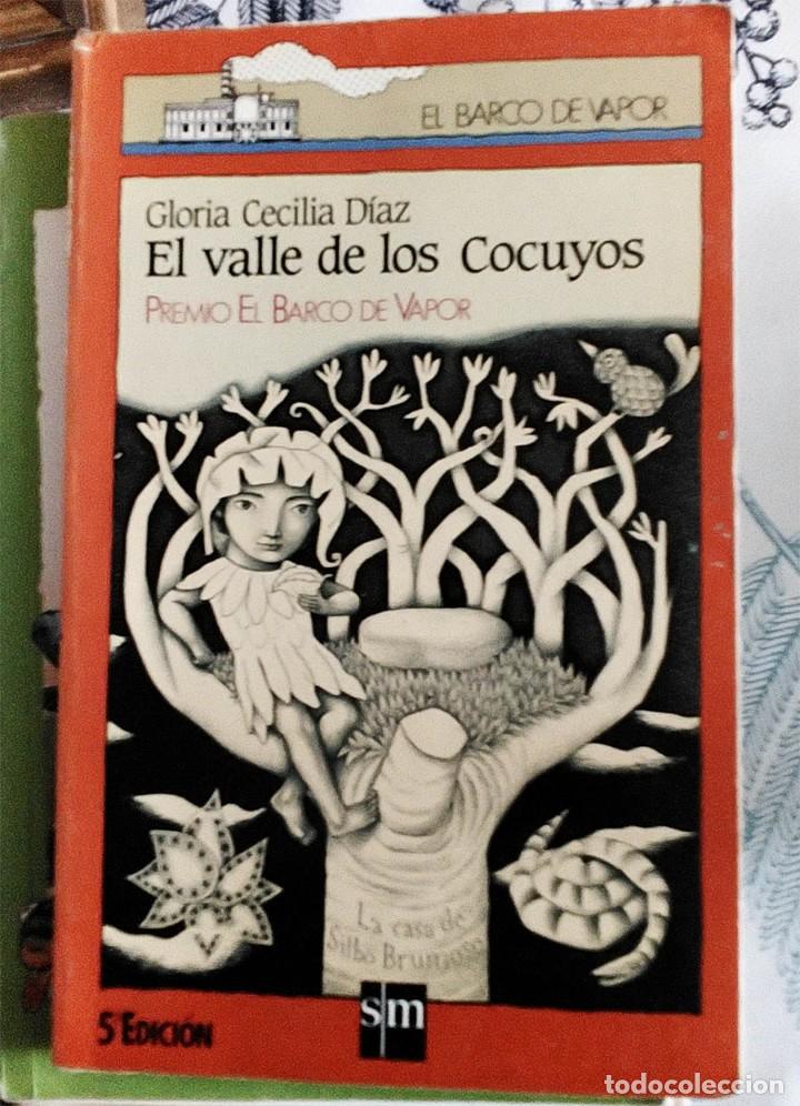 Libros de segunda mano: EL VALLE DE LOS COCUYOS GLORIA CECILIA Ed SM BARCO VAPOR SERIE NARANJA N.&ordm; 103