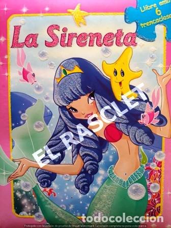 Libros de segunda mano: CUENTO - LA SIRENETA - EN CATAL&Aacute;N CON 6 PUZLES EN EL INTERIOR NUEVO - Foto 1