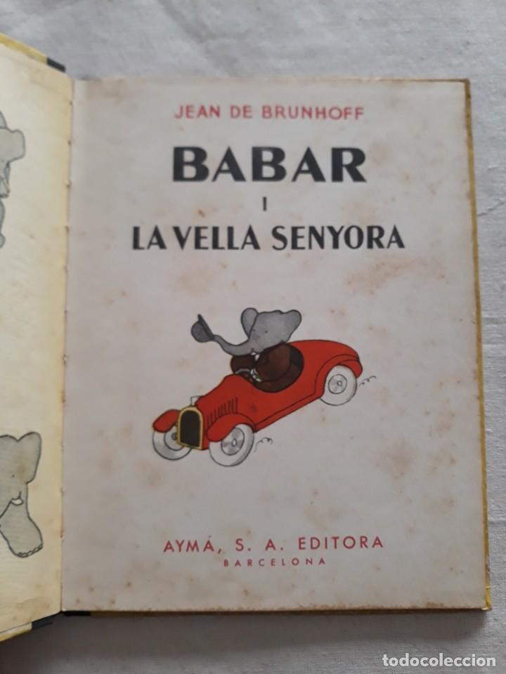 Libros de segunda mano: DE BRUNHOFF, JEAN. BABAR I LA VELLA SENYORA - Foto 2