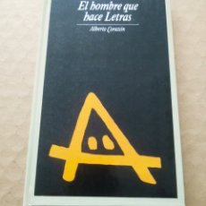 Libros de segunda mano: EL HOMBRE QUE HACE LETRAS, POR ALBERTO CORAZÓN (MONTE DE PIEDAD Y CAJA DE AHORROS DE SEVILLA, 1985).. Lote 254760225