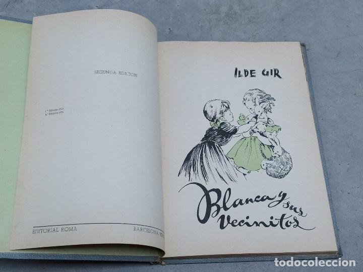 Libros de segunda mano: BLANCA Y SUS VECINITOS - ILDE GIR - ED.ROMA 2&ordf; ED. 1955 - Foto 3