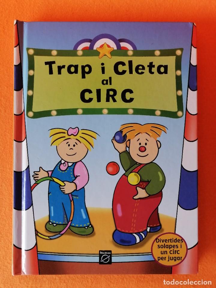 Libros de segunda mano: CUENTO INFANTIL -TRAP I CLETA AL CIRC- (en idioma catal&agrave;) - Foto 1