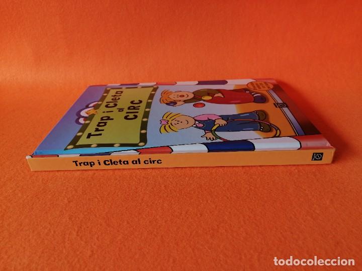 Libros de segunda mano: CUENTO INFANTIL -TRAP I CLETA AL CIRC- (en idioma catal&agrave;) - Foto 3