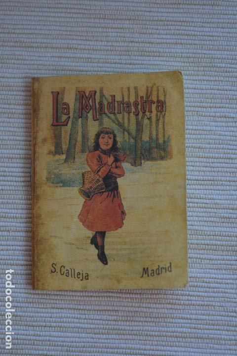 Libros de segunda mano: LA MADRASTRA.CUENTOS DE CALLEJA.5 X 7 CMS.16 P&Aacute;GINAS