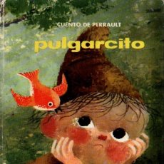 Libros de segunda mano: PULGARCITO (PRIMEROS CUENTOS MOLINO, 1959) ILUSTRADO POR ARNALOT. Lote 264196448