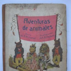 Libros de segunda mano: AVENTURAS DE ANIMALES - S.H. HAMER - HARRY B. NEILSON - EDITORIAL RAMÓN SOPENA - AÑO 1941.
