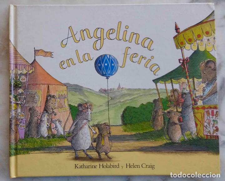 Libros de segunda mano: ANGELINA EN LA FERIA, KATHARINE HOLABIRD Y HELEN CRAIG. LIBRO ELFOS