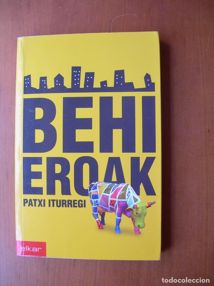 Libros de segunda mano: BEHI EROAK / PAYXI ITURREGI / EUSKERA - Foto 1